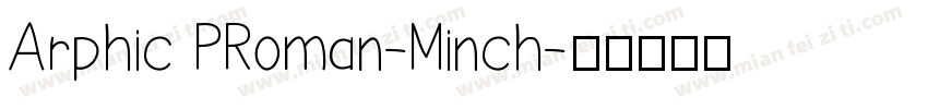 Arphic PRoman-Minch字体转换